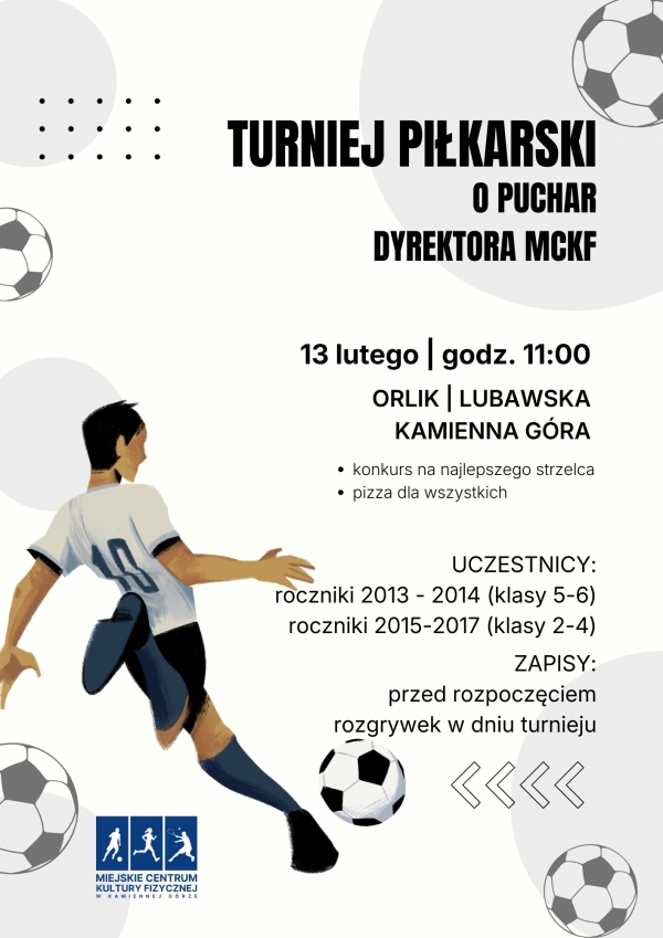 TURNIEJ PIŁKARSKI O PUCHAR DYREKTORA MCKF